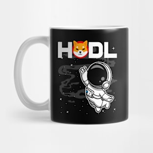 HODL Astronaut Shiba Inu Coin To The Moon Shib Army Crypto Token Cryptocurrency Blockchain Wallet Birthday Gift For Men Women Kids Mug